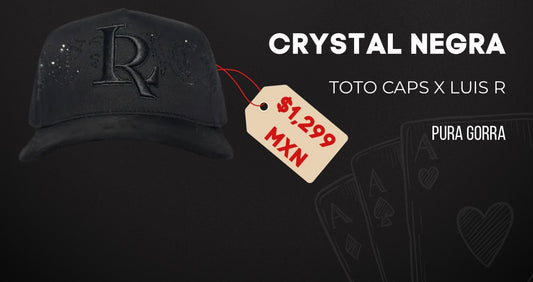 Toto Caps X Luis R CRYSTAL NEGRA s1MTY